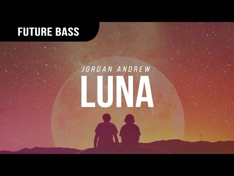 Jordan Andrew - Luna