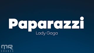 Lady Gaga - Paparazzi (Lyrics)