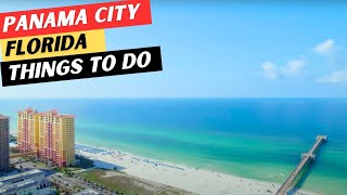 20 AMAZING Things To Do In Panama City Beach & 5 GREAT Restaurants