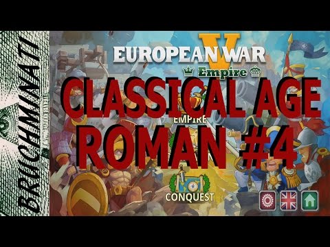 Roman Classic Age Conquest #4 European War 5: Empire
