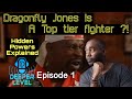 Dragonfly Jones Powers Explained (Theory)