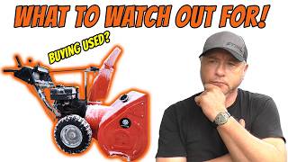 Buying A Used Snowblower? Watch This First!