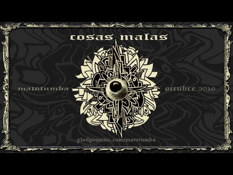 COSAS MALAS, el nuevo álbum de Matotumba