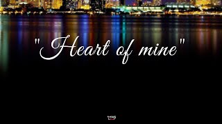 Heart Of Mine 💝💝💝 (Lyrics) 👉 By: Side A