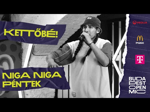 Budapest Open Mic HipHop Talents vol.2 válogató – BARhole // KettőBé!: Niga Niga Péntek