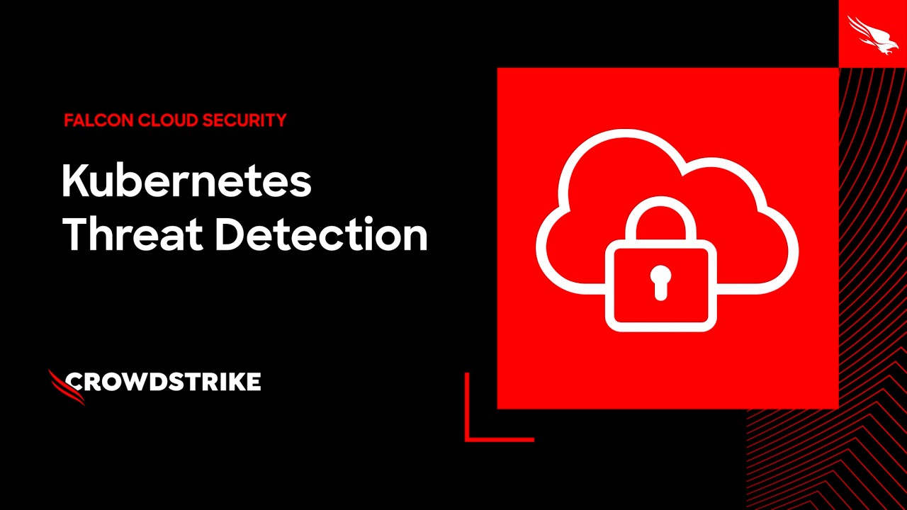 Falcon Cloud Security: Kubernetes Threat Detection