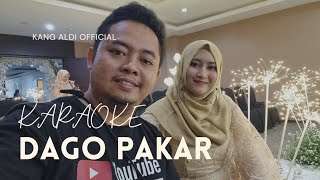 Download lagu KARAOKE : DAGO PAKAR (H.UKO/YAYA.S) | KANG ALDI  mp3