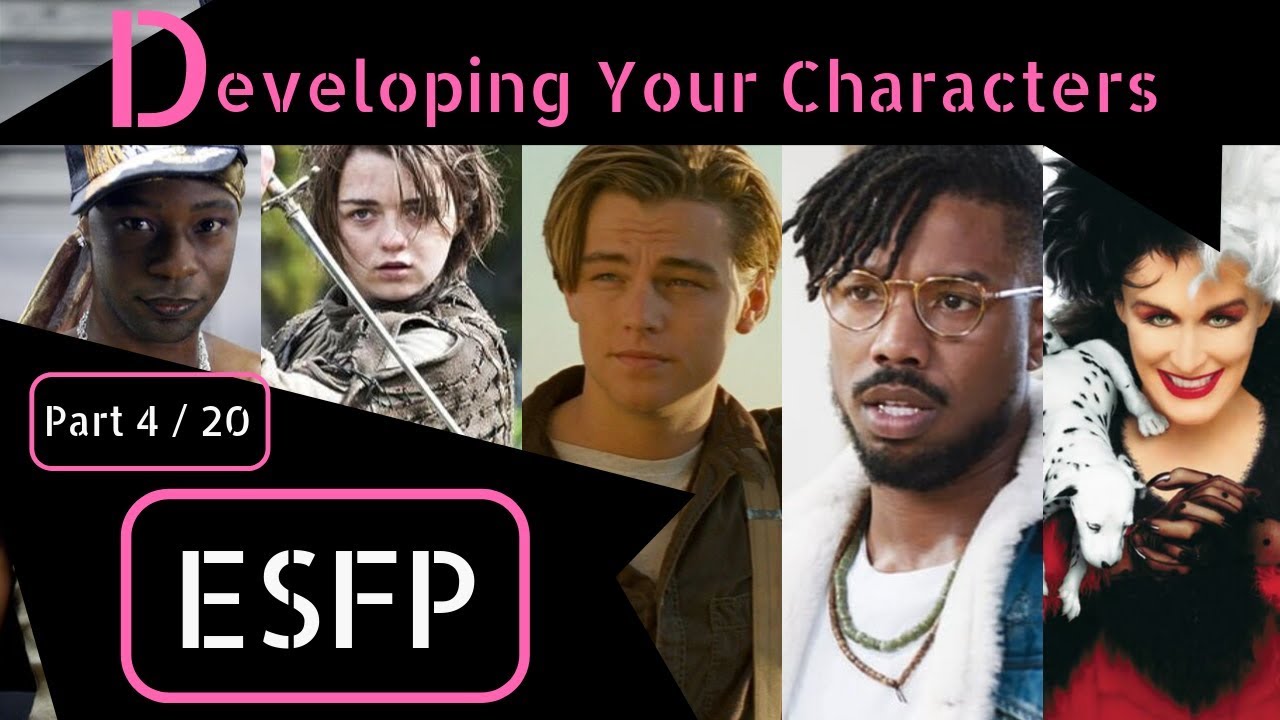 ESFP : Character Development