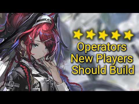 5 Star Operators New Players Should Build | Arknights