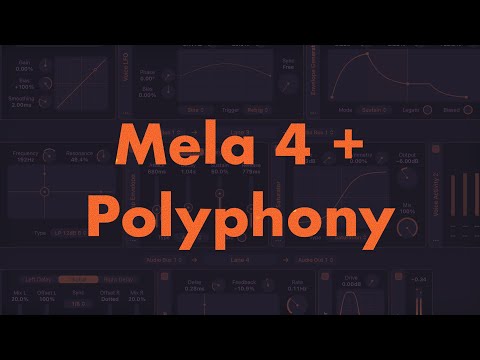 Introducing Polyphony in Mela 4.7