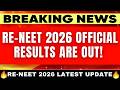 RE NEET 2026 Official Results OUT How To Check The Results What S Next