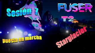 Fuser VIP Edition Sesión 7 puesta en marcha Starglacier Gameplay Español 2021 PC