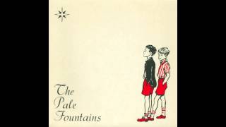 The Pale Fountains - (There's Always) Something on My Mind