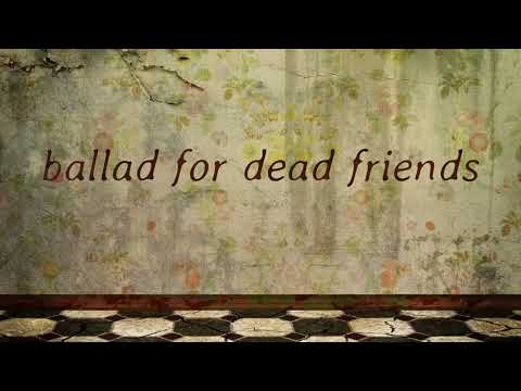 Dashboard Prophets - Ballad for Dead Friends (Re-Burn Version)