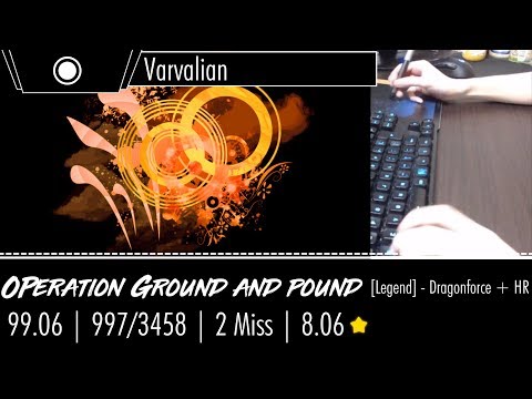 Varvalian 921pp if FC | DragonForce - Operation Ground and Pound [Legend] +HR 99.06% 2❌