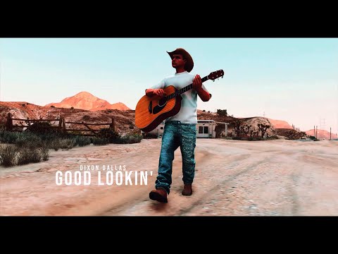 Dixon Dallas - Good Lookin' (Official Music Video)