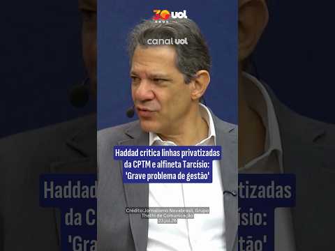Haddad critica linhas privatizadas da CPTM e alfineta Tarcísio de Freitas; vídeo