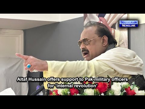 Altaf Hussain offers support to Pak military officers for ‘internal revolution’