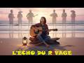 L’ÉCHO DU RiVAGE