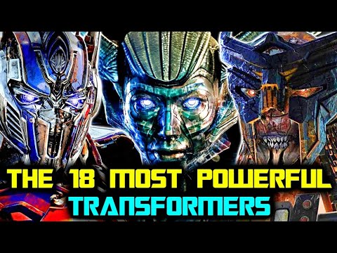 18 Most Powerful Transformers From the Movies - Explored