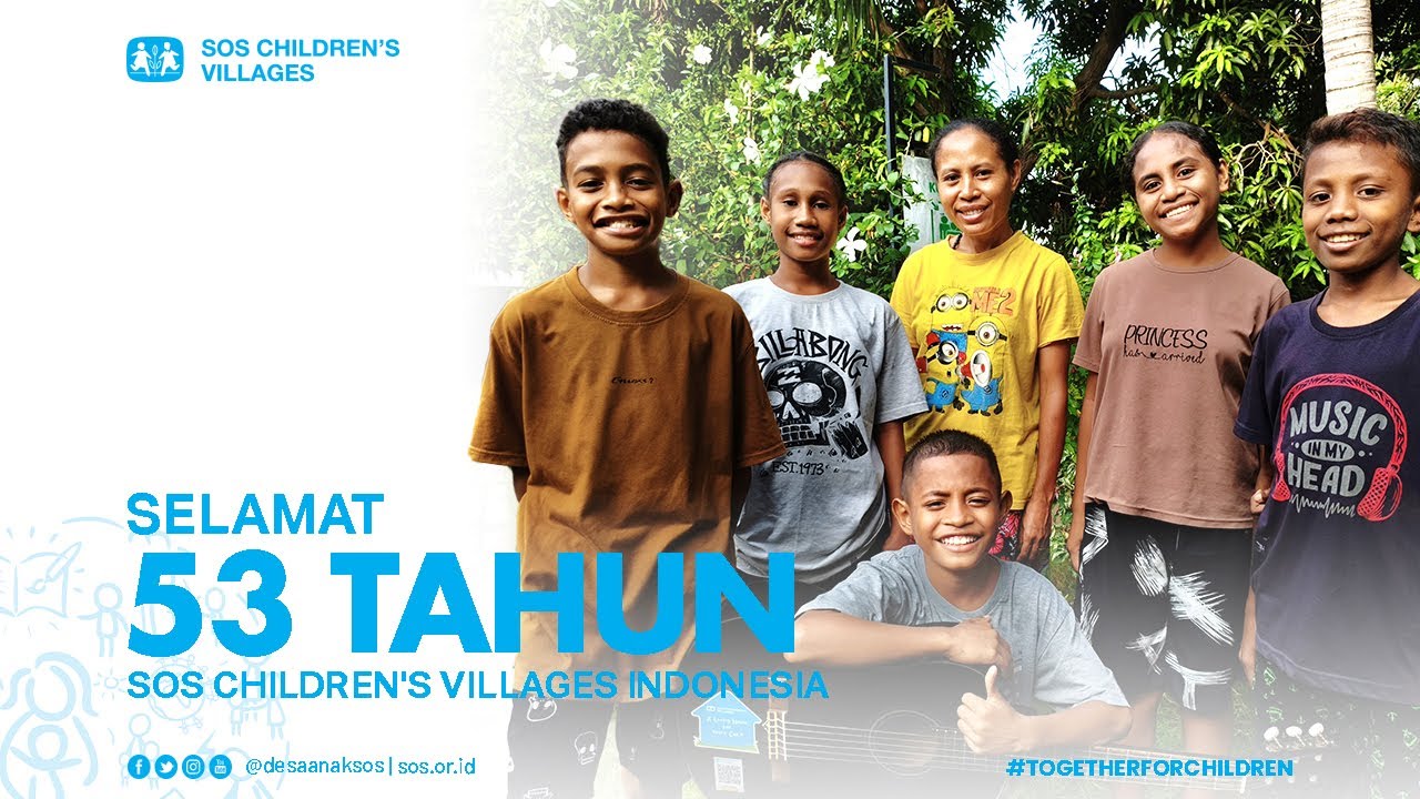 53 TAHUN SOS CHILDREN'S VILLAGES INDONESIA