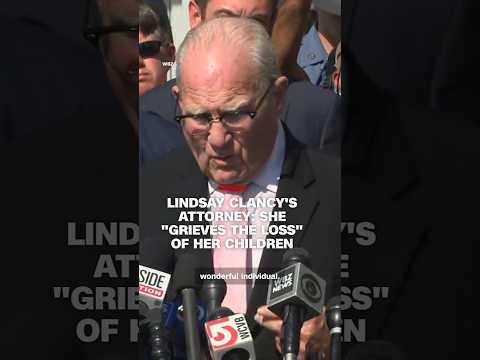 Lindsay Clancy's attorney: she 