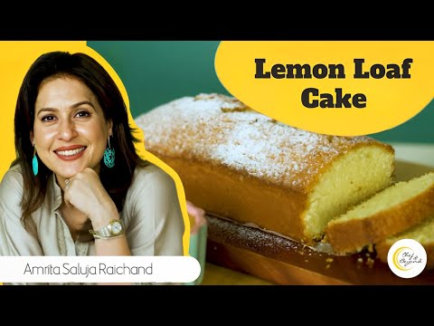 Lemon Loaf || What's In My Fridge || Amrita Raichand