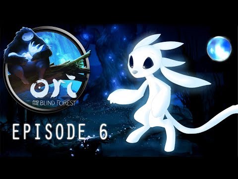 Ori And The Blind Forest! - This Is Getting Tricky!! [EP6]