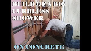 HOW TO BUILD CURBLESS SHOWER ON CONCRETE