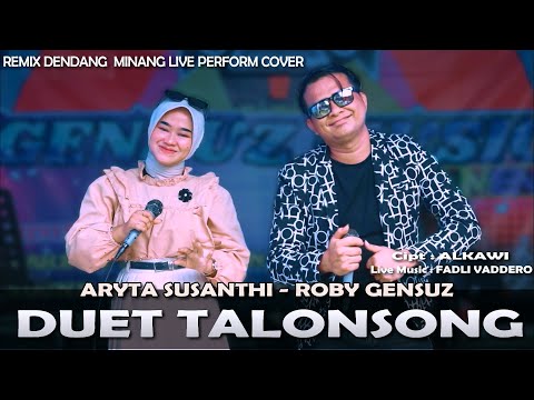 DUET TALONSONG ARYTA SUSANTHY feat ROBY GENSUZ - Live Perform Bagurau