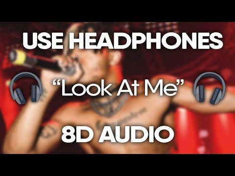 XXXTENTACION – Look At Me (8D AUDIO)