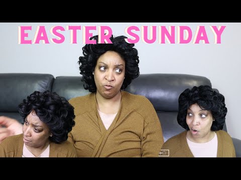Mama VS Easter Sunday