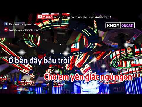 Karaoke Chiếc khăn gió ấm remix | Khoa Organ