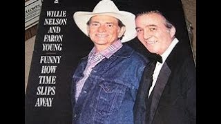 Funny How Time Slips Away by Willie Nelson and Faron Young