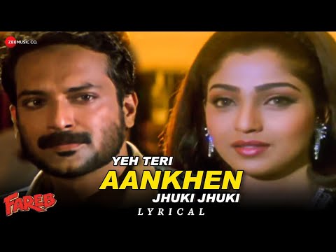 Yeh Teri Aankhen Jhuki Jhuki | Fareb | Abhijeet | Faraaz Khan & Suman Ranganathan | Lyrical