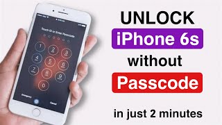 Solved:- How to unlock iPhone 6,6S Passcode Without Losing Data Without Computer  2024