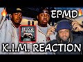 First Time Hearing EPMD - K.I.M. REACTION