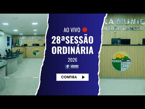 28ª SESSÃO ORDINÁRIA - 2026