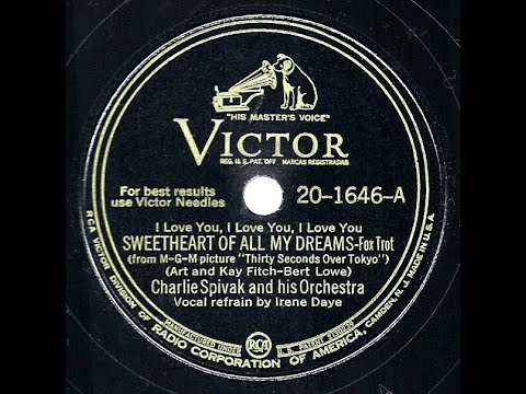 1945 Charlie Spivak - Sweetheart Of All My Dreams (Irene Daye, vocal)