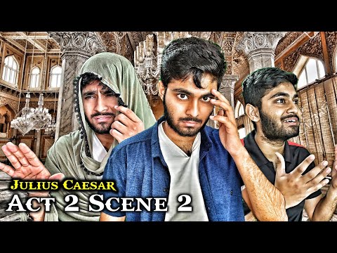 Act 2 Scene 2 : Julius Caesar | Class 9th ICSE Episode #5