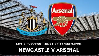 Newcastle | Arsenal | Instant live reaction