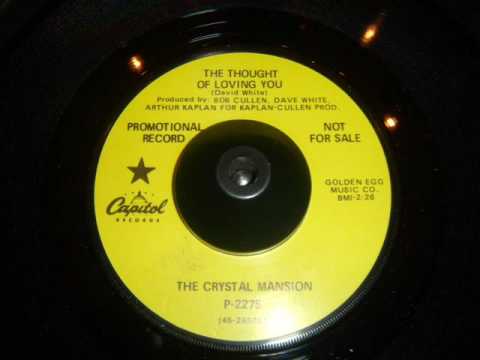 Crystal Mansion - The Thought Of Loving You - 60's Pop Ballad