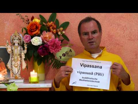 Vipassana - buddistische Meditationsart, Achtsamkeitsmeditation - Buddhismus Wörterbuch