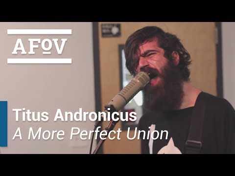 TITUS ANDRONICUS - A More Perfect Union | A Fistful of Vinyl