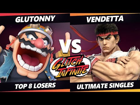 Glitch Infinite Top 8 - Glutonny (Wario) Vs. Vendetta (Ryu, Ken, Terry) - SSBU Ultimate Tournament
