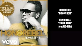 Honorebel - TIGHT BODY (Audio) ft. Flo Rida