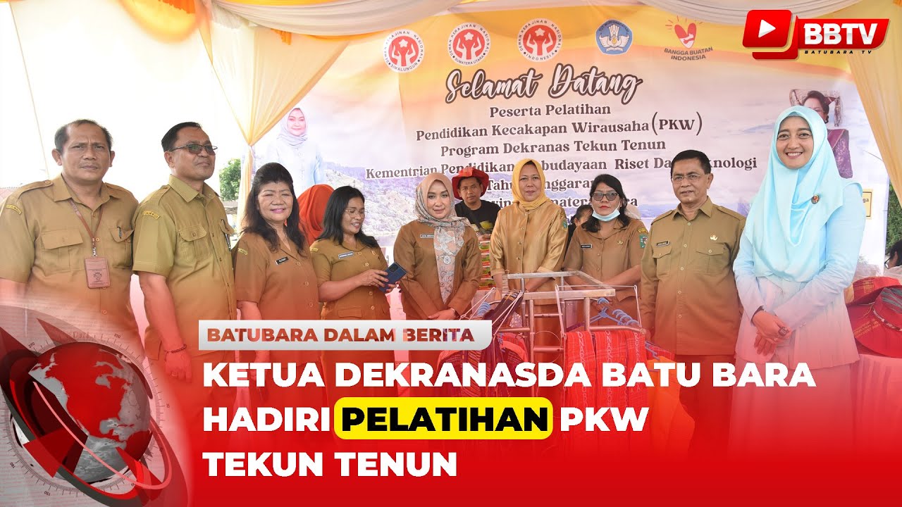 KETUA DEKRANASDA BATU BARA HADIRI PELATIHAN PKW TEKUN TENUN