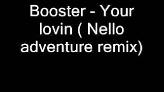 Booster your lovin nello.wmv