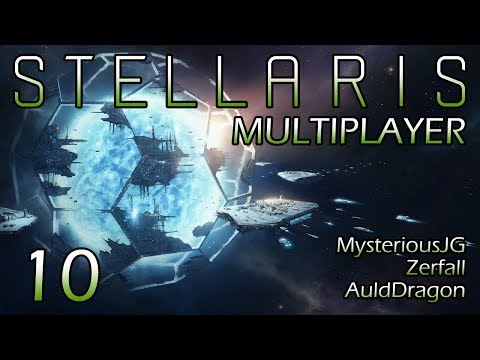 Stellaris Multiplayer w/MysteriousJG and Zerfall — Part 10