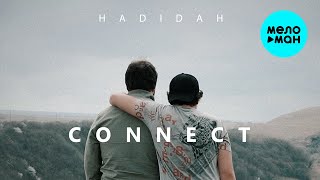 Hadidah - Connect (Official Video, 2024)